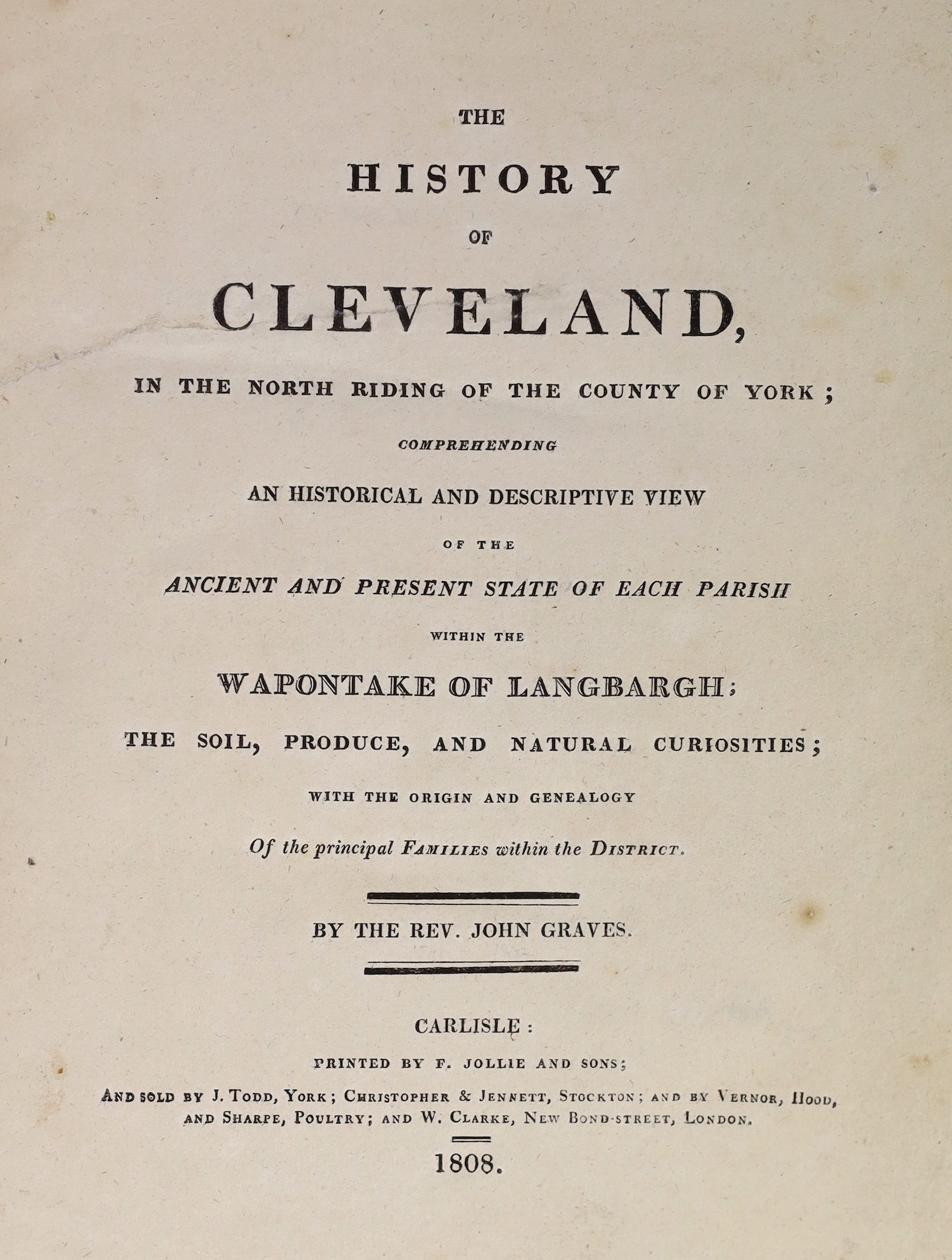 YORKSHIRE - Wainwright, John - Yorkshire. An Historical and Topographical View of the Wapentake of Stafford and Tickhill, 4to, rebound half calf, with engraved frontis and 3 plates, Sheffield, 1826 and Graves, John, Rev.